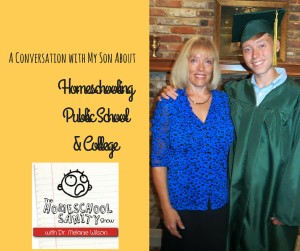A Conversation with My Son About Homeschooling, Public School & College: The Homeschool Sanity Show podcast