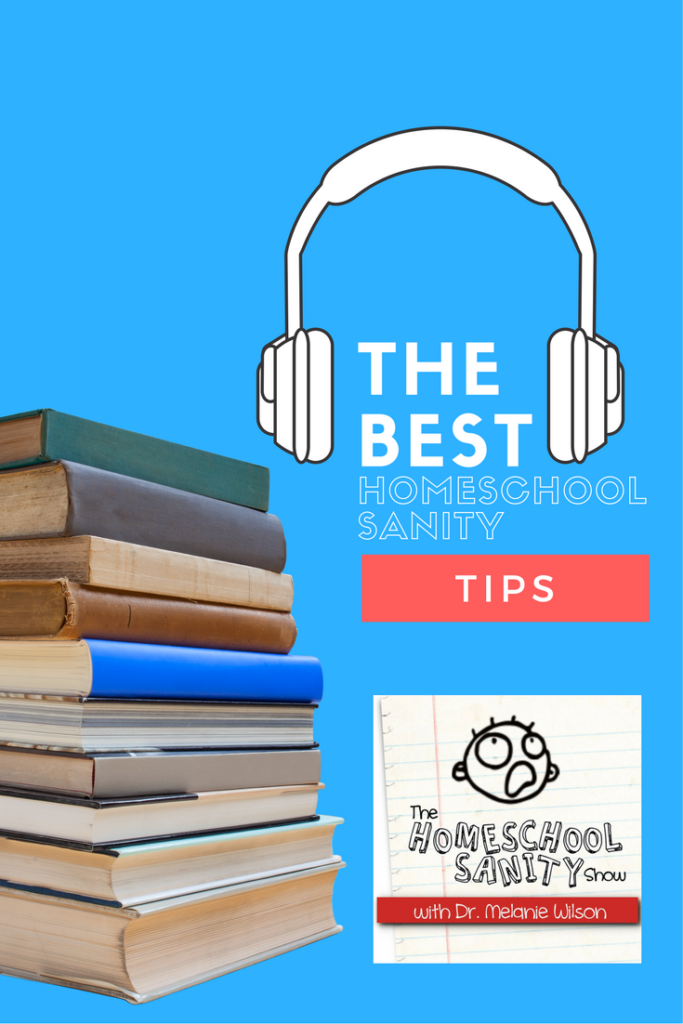 The Best Homeschool Sanity Tips from the podcasters at the Ultimate Homeschool Radio Network: Homeschool Sanity Show