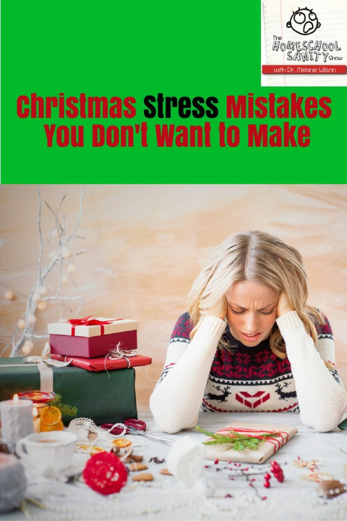 Christmas Stress Mistakes You Don't Want to Make: Podcast