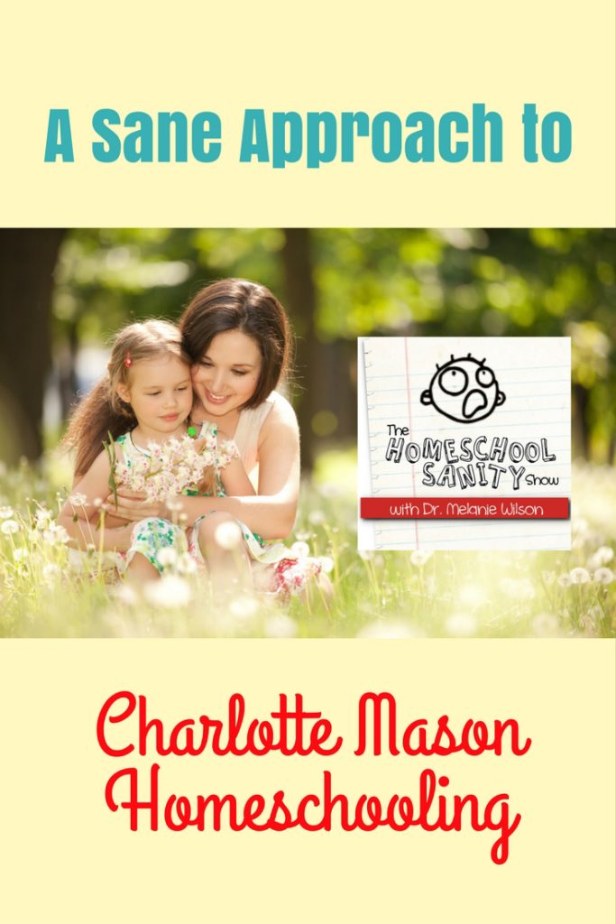 A Sane Approach to Charlotte Mason Homeschooling podcast