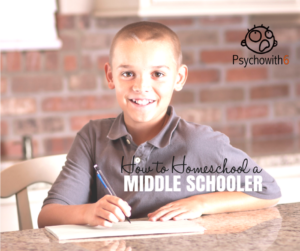 How to Homeschool a Middle schooler