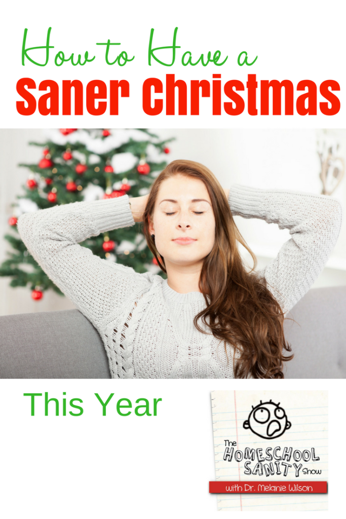 How to have a saner Christmas this year #homeschool